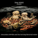 Limp Bizkit - Chocolate Starfish And The Hot Dog Flavored Water cover